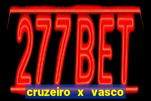cruzeiro x vasco da gama multicanais