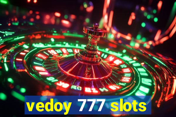 vedoy 777 slots