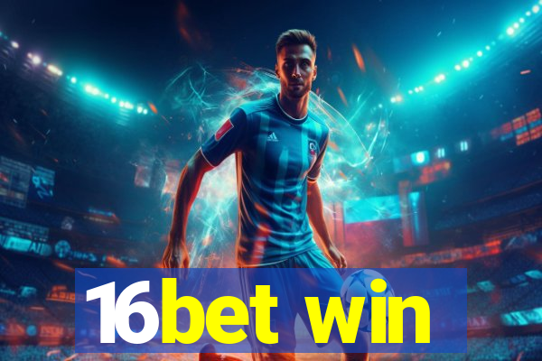 16bet win