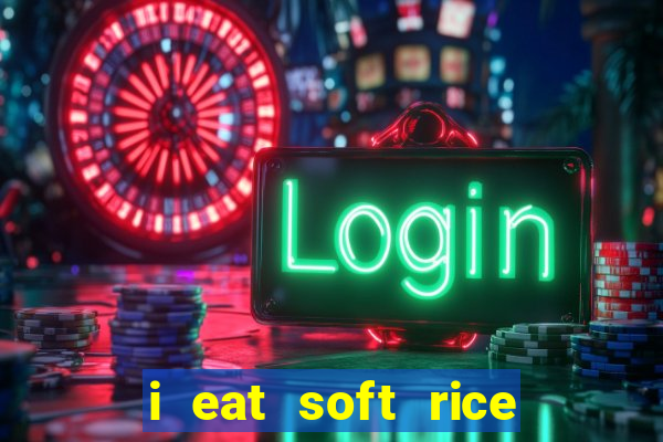 i eat soft rice in another world pt br cap 1