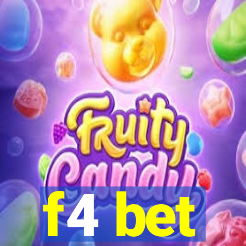 f4 bet