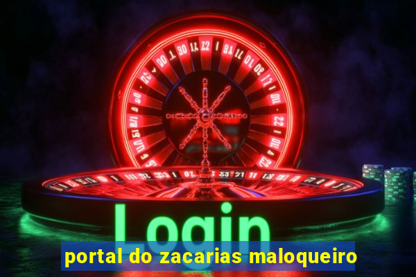 portal do zacarias maloqueiro
