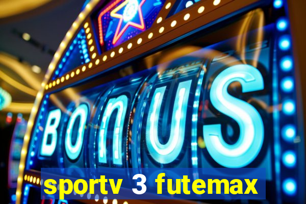 sportv 3 futemax
