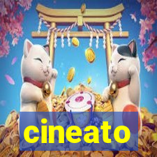 cineato