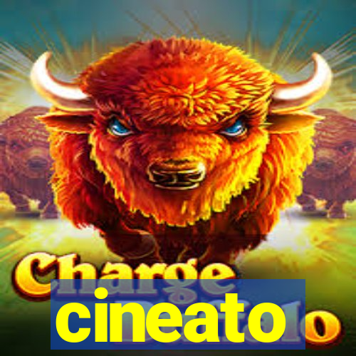 cineato