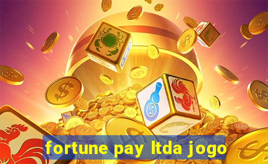 fortune pay ltda jogo