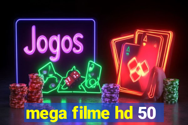 mega filme hd 50