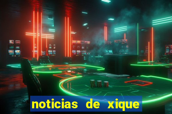 noticias de xique xique bahia