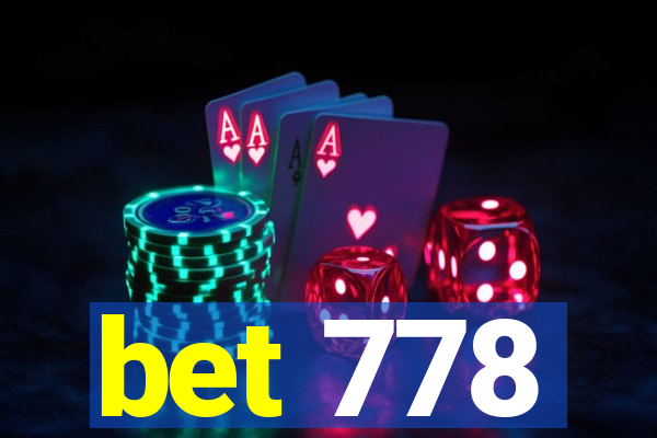 bet 778