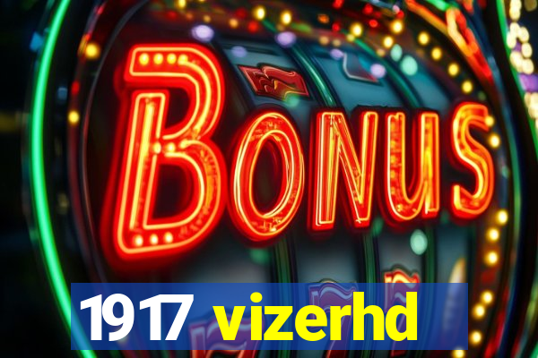 1917 vizerhd