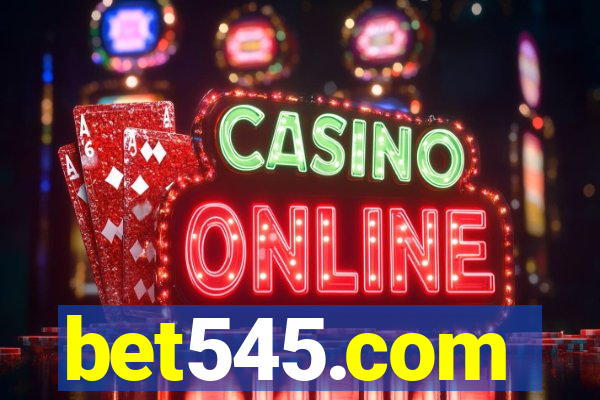 bet545.com