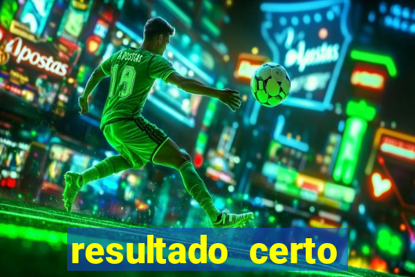 resultado certo loteria federal
