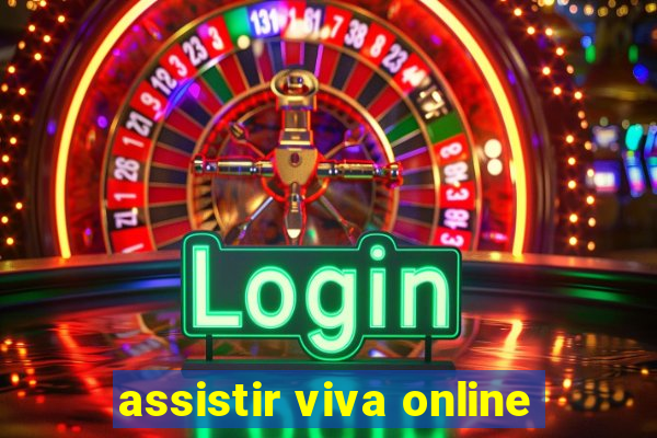 assistir viva online