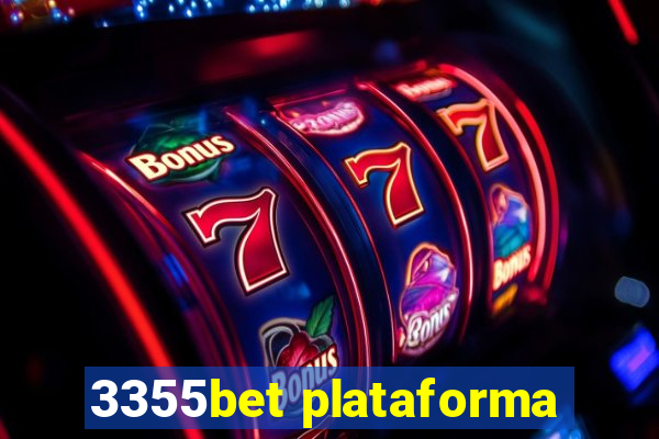 3355bet plataforma