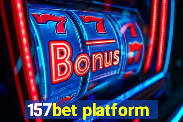 157bet platform