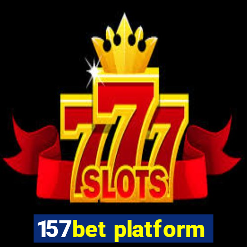 157bet platform