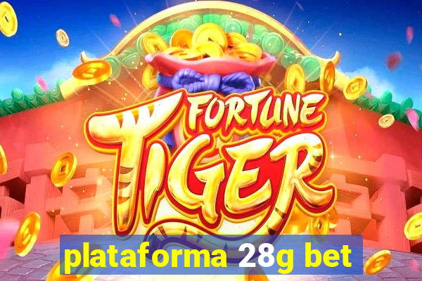 plataforma 28g bet