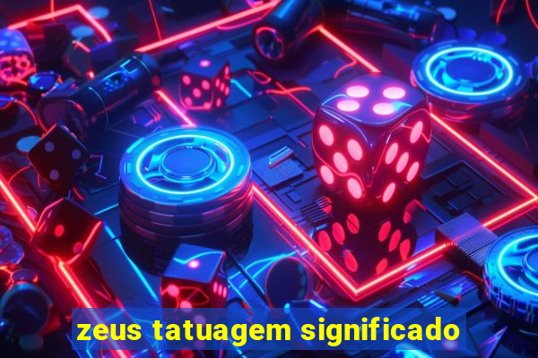 zeus tatuagem significado