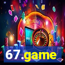 67.game