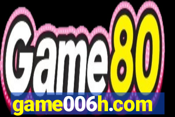 game006h.com