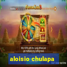 aloisio chulapa