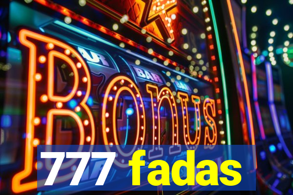 777 fadas