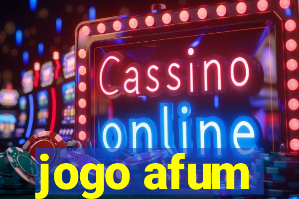 jogo afum