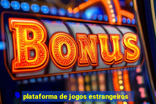 plataforma de jogos estrangeiros
