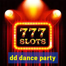 dd dance party