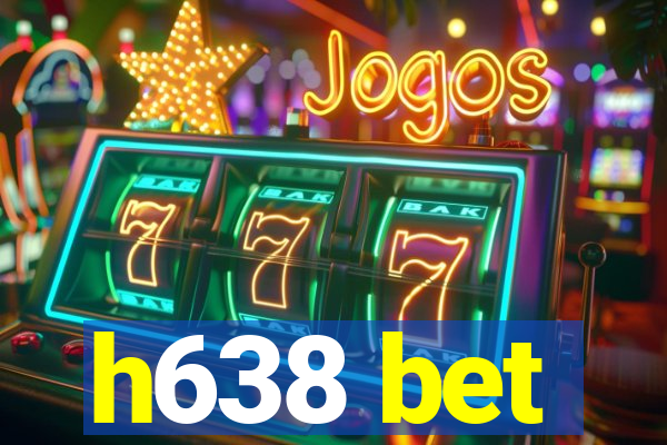 h638 bet