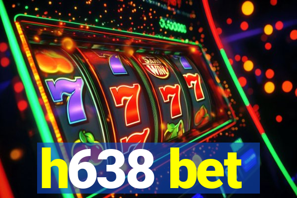 h638 bet