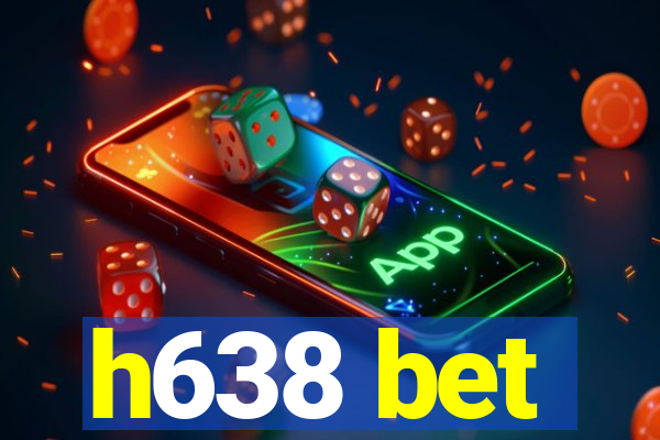 h638 bet