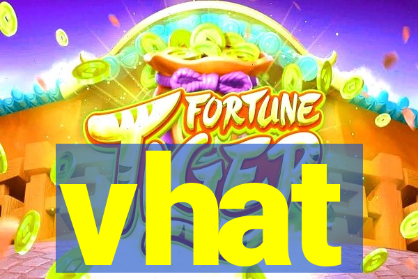 vhat