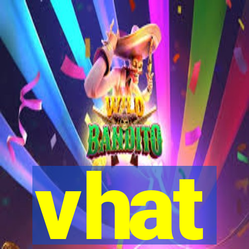 vhat