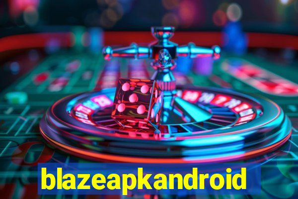 blazeapkandroid