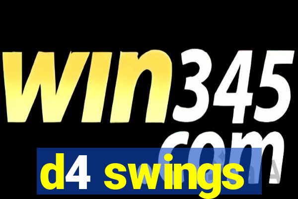 d4 swings