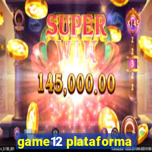 game12 plataforma