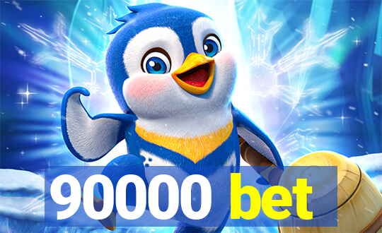 90000 bet