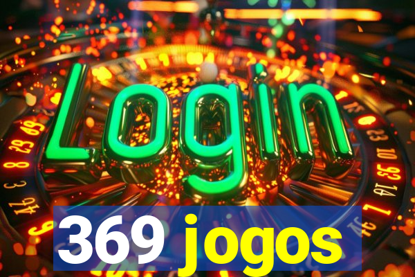 369 jogos