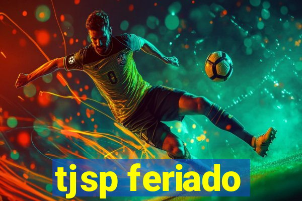 tjsp feriado
