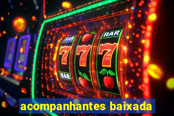 acompanhantes baixada