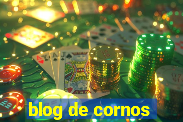 blog de cornos
