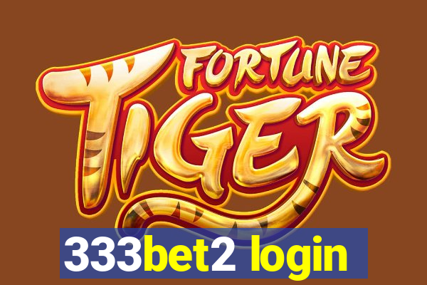 333bet2 login
