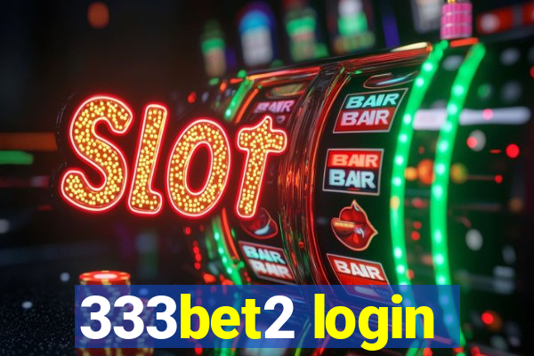 333bet2 login