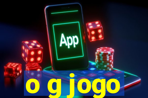 o g jogo