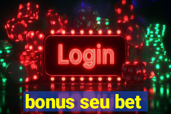 bonus seu bet