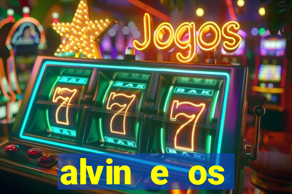 alvin e os esquilos redecanais
