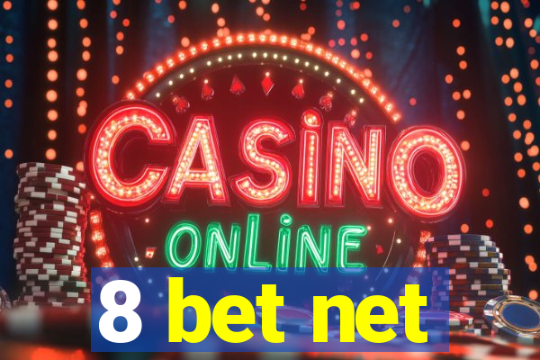 8 bet net