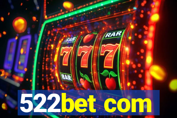 522bet com