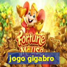 jogo gigabro